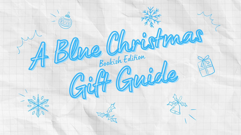 Blue Christmas Gift Guide [Bookish Edition]