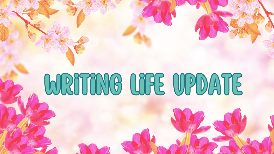 Writing Life Update [3/25/26]