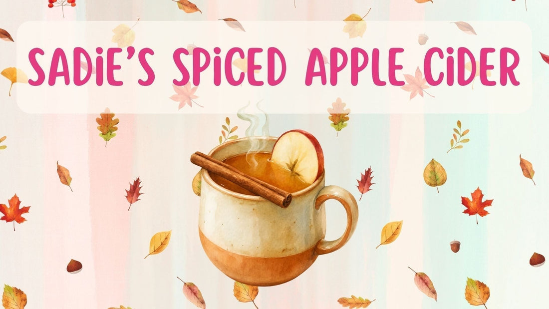 Sadie's Spiced Apple Cider Recipe