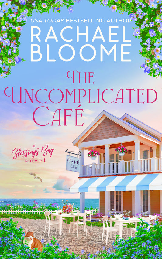 *NEW RELEASE* The Uncomplicated Café: A Blessings Bay Novel #4 [E-Book]