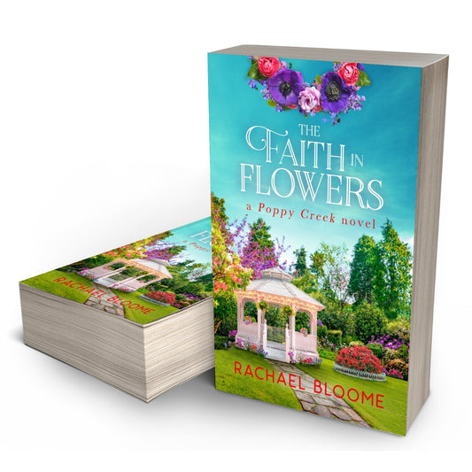 The Faith in Flowers (A Poppy Creek Novel Book 5) Paperback